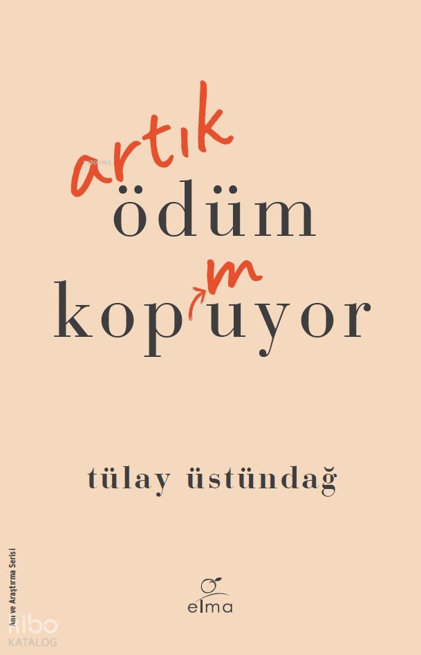Artık Ödüm Kopmuyor - Tülay Üstündağ