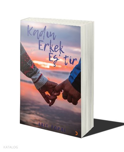 Kadın Erkek Eş’tir - Arif Topal