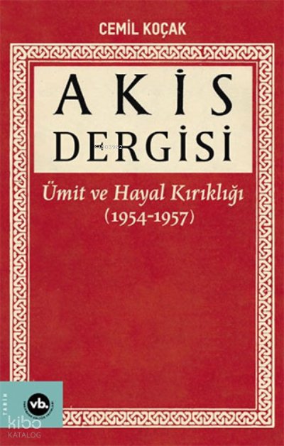 Akis Dergisi: Ümit ve Hayal Kırıklığı - Cemil Koçak