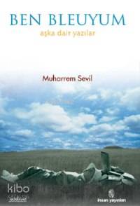 Ben Bleuyum - Muharrem Sevil