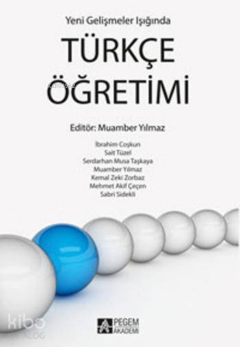 Yeni Gelişmeler Işığında Türkçe Öğretimi - Kolektif1