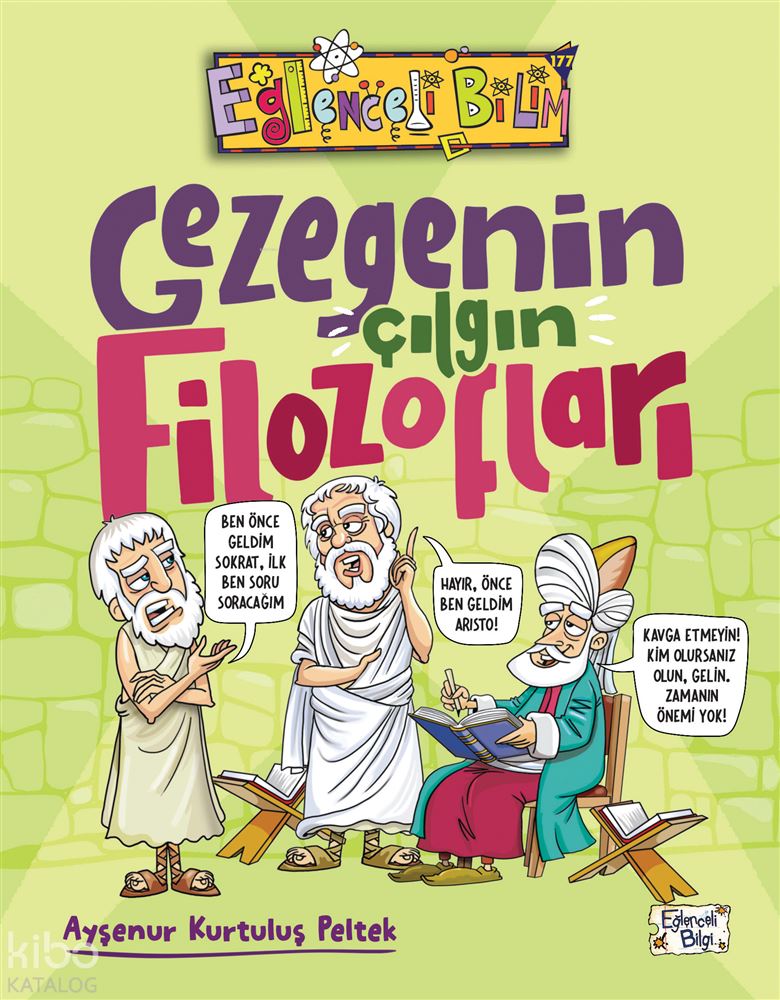 GEZEGENİN ÇILGIN FİLOZOFLERI