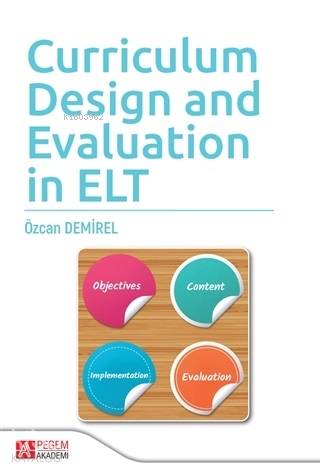 Curriculum Design and Evaluation in ELT - Özcan Demirel