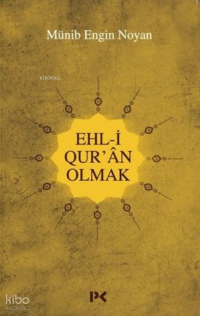 Ehl-i Qur'an Olmak - Münib Engin Noyan