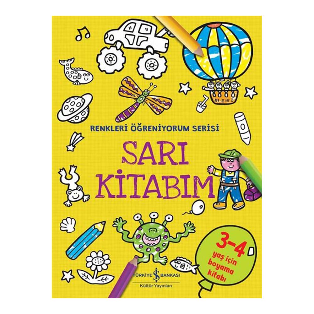 RENKLERİ ÖĞRENİYORUM SERİSİ - SARI KİTABIM