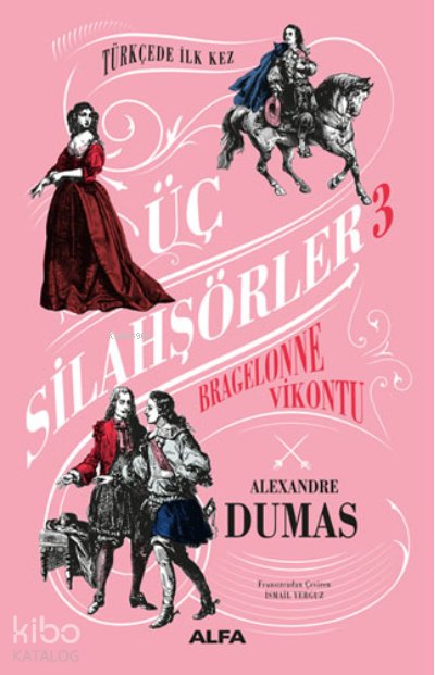 Üç Silahşörler 3 - Bragelonne Vikontu (Ciltli) - Alexandre Dumas