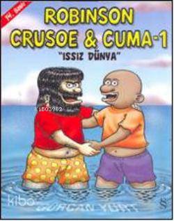 Robison Crusoe & Cuma 1 - Gürcan Yurt