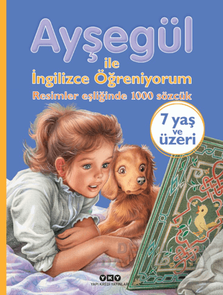 AYŞEGÜL İLE İNGİLİZCE ÖĞRENİYORUM - 1000 SÖZCÜK (KARTON KAPAK) 7 + YAŞ