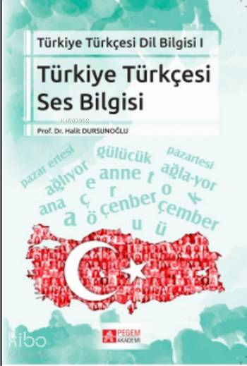 Türkiye Türkçesi Ses Bilgisi - Halit Dursunoğlu