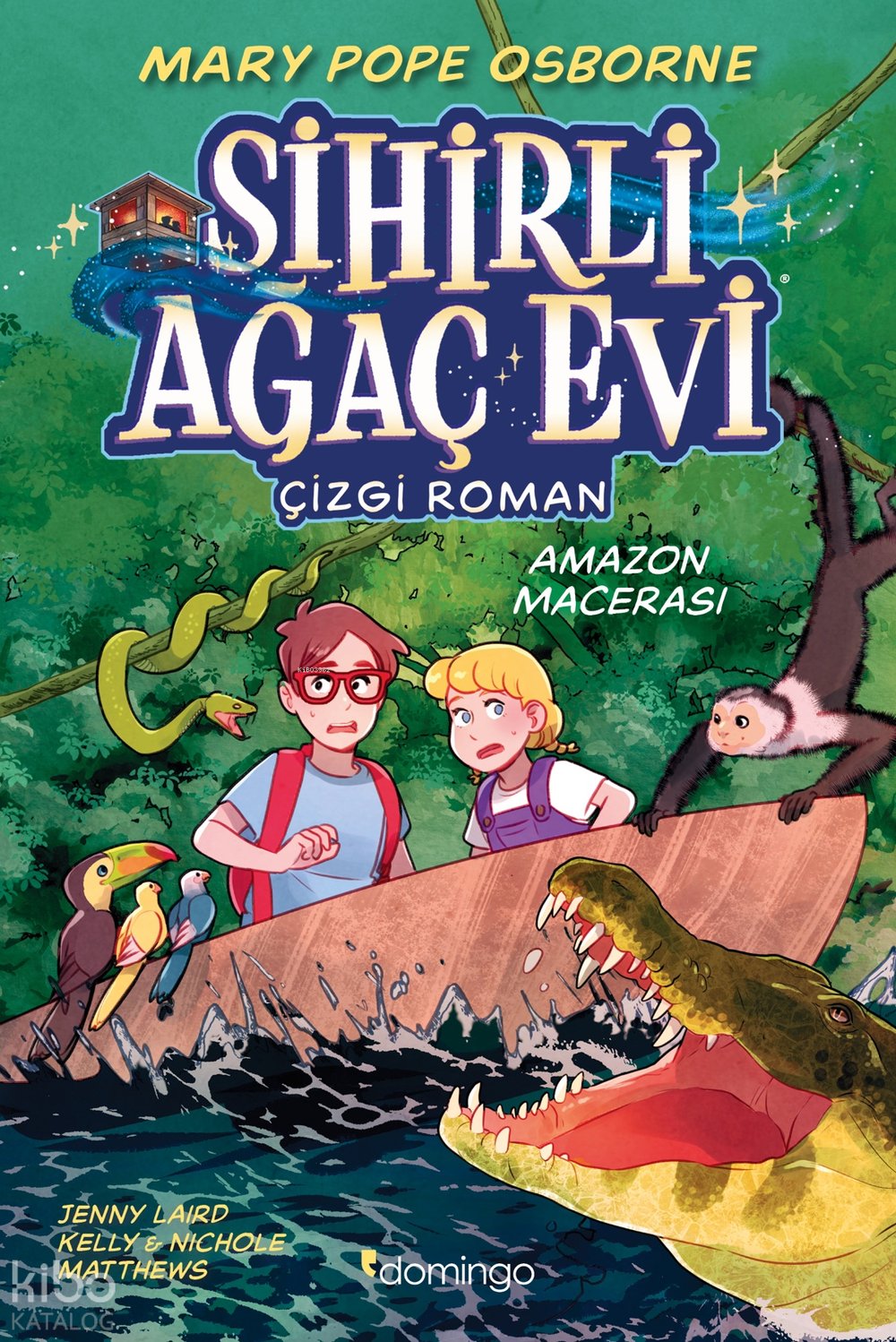 Sihirli Ağaç Evi -Çizgi Roman- 6: Amazon Macerası - Mary Pope Osborne