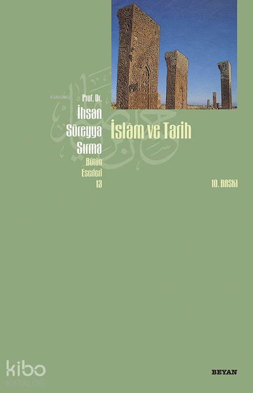 İslâm ve Tarih - İhsan Süreyya Sırma