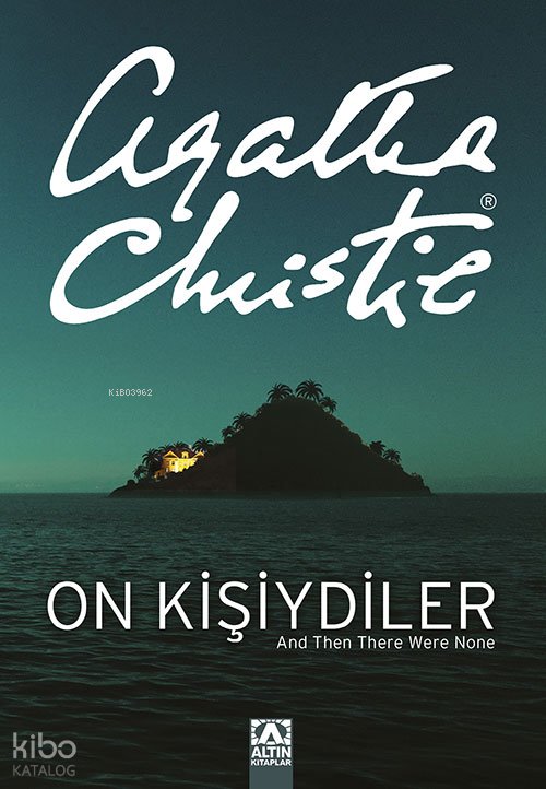 On Kişiydiler (On Küçük Zenci) - Agatha Christie