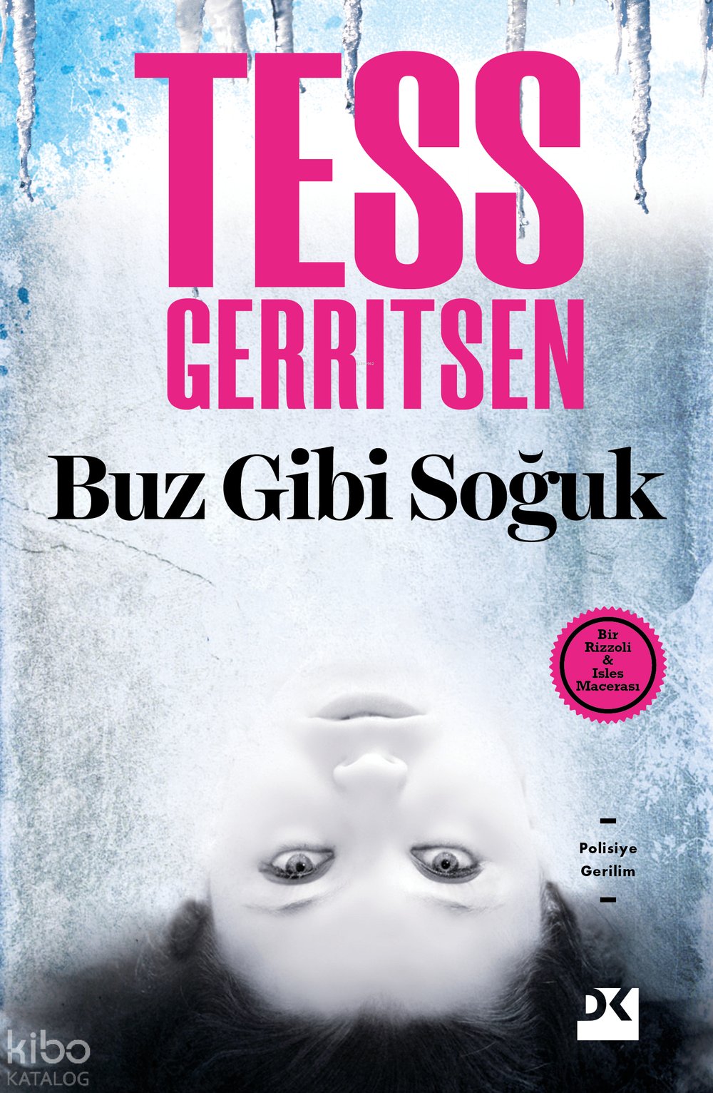 Buz Gibi Soğuk - Tess Gerritsen