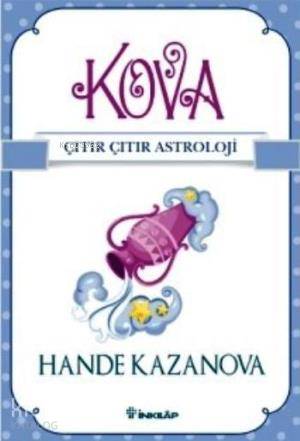 Kova Çıtır Çıtır Astroloji - Hande Kazanova