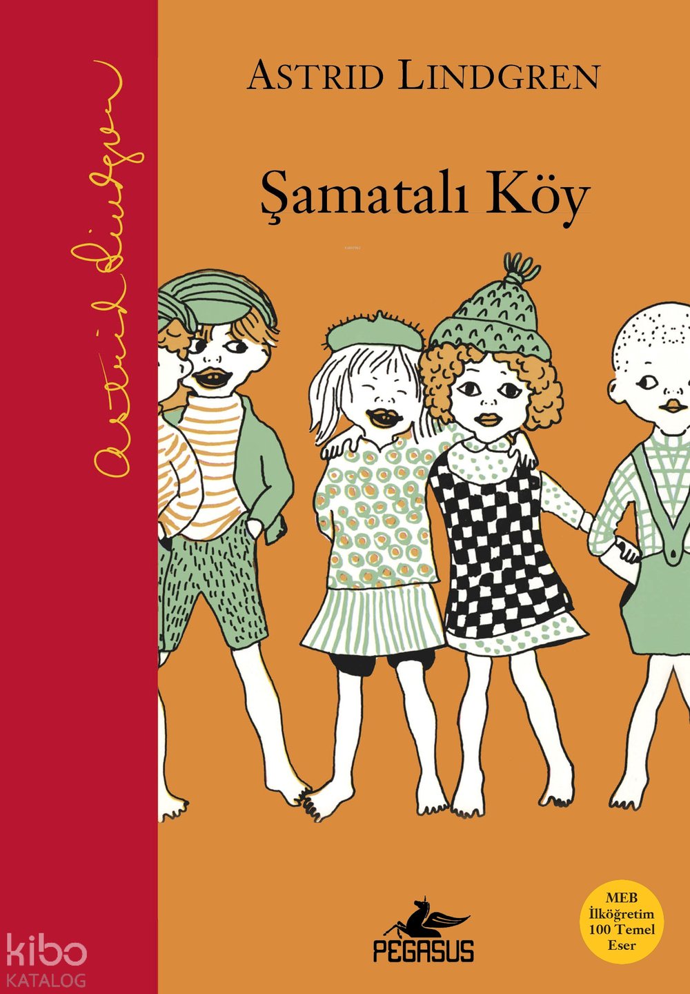 Şamatalı Köy - Astrid Lindgren