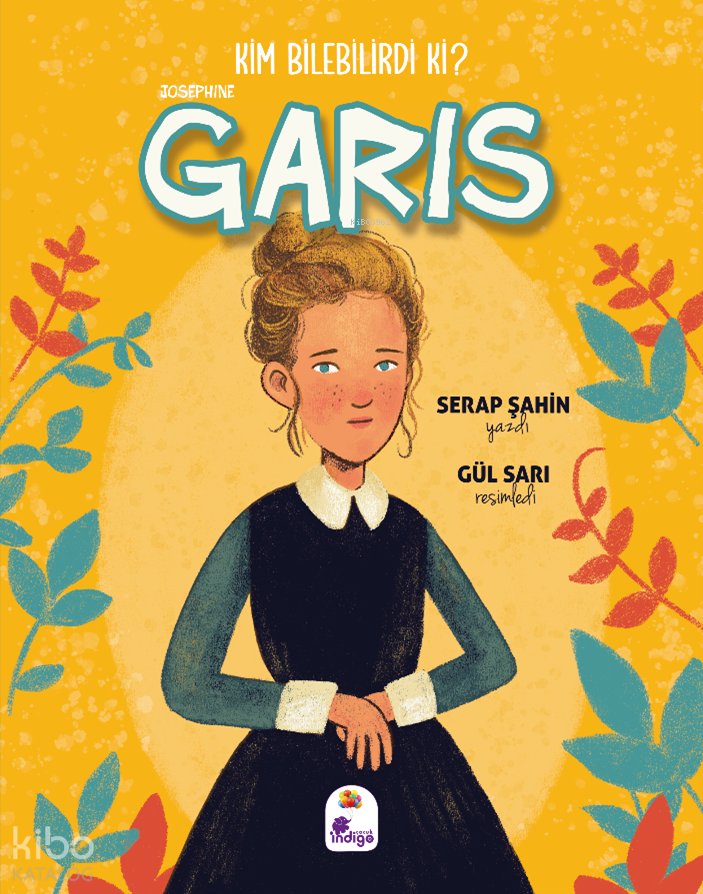 Kim Bilebilirdi ki? - Josephine Garis - Serap Şahin