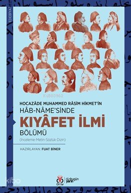 Hocazâde Muhammed Râsim Hikmet’in Hâb-nâme’sinde - Kıyâfet İlmi Bölümü