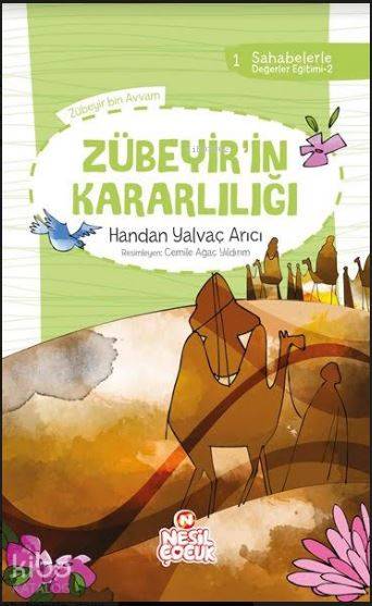 Zübeyir`in Kararlılığı - Handan Yalvaç Arıcı