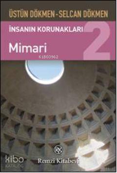 İnsanın Korunakları 2 - Selcan Dökmen, Üstün Dökmen