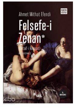 Felsefe-i Zenan - Ahmet Mithat Efendi
