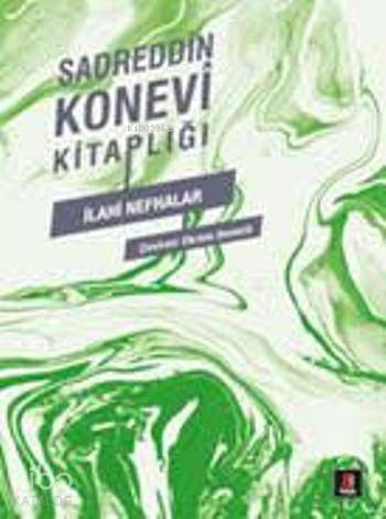 İlahi Nefhalar - Sadreddin Konevî