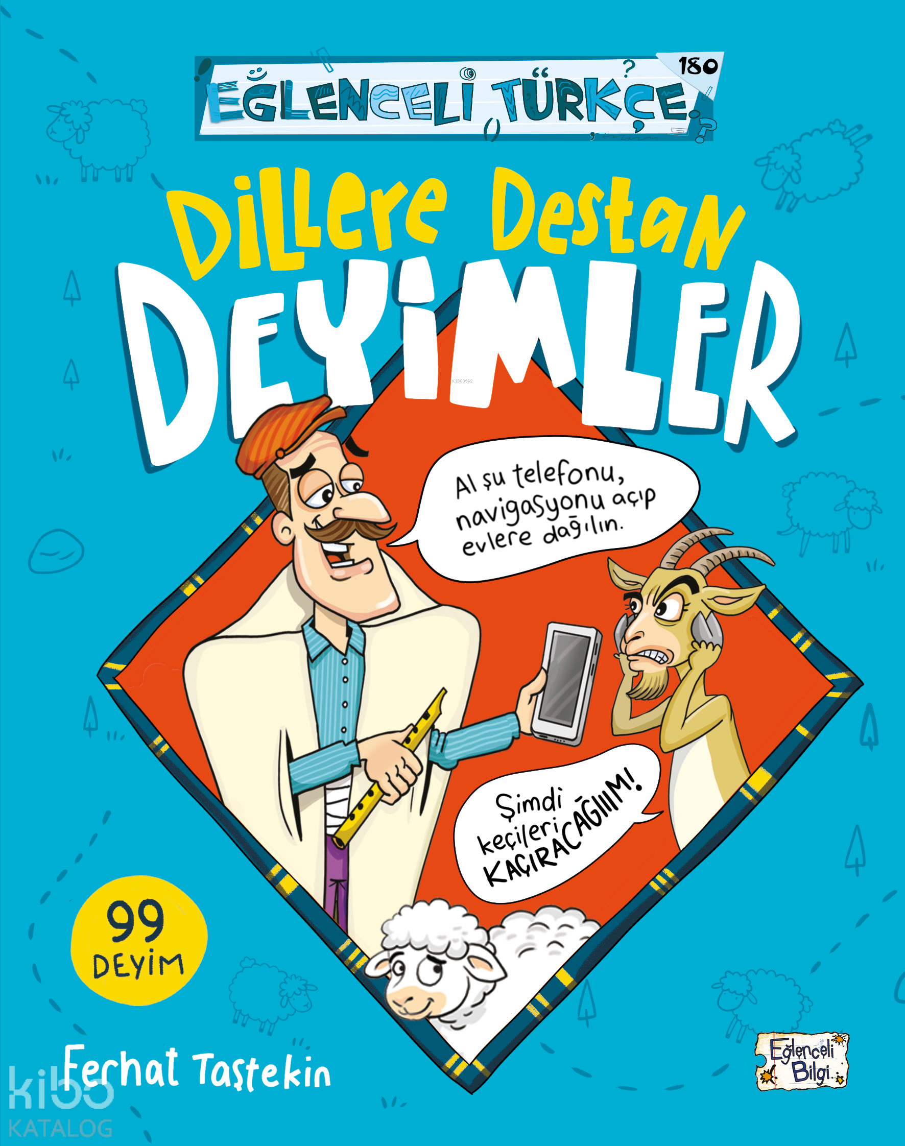 Dillere Destan Deyimler - Ferhat Taştekin