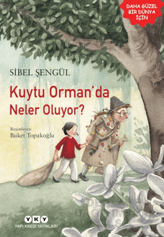 KUYTU ORMANDA NELER OLUYOR ?