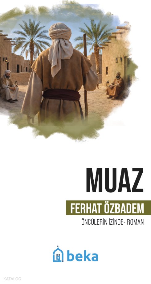 Muaz - Ferhat Özbadem