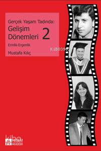 Gerçek Yaşam Tadında: Gelişim Dönemleri 2