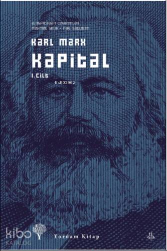 Kapital 1. Cilt - Karl Marx