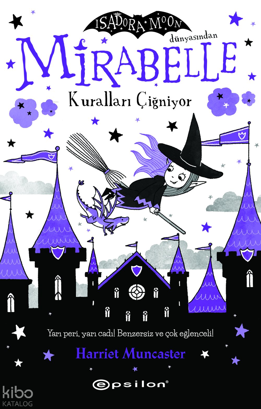 Mirabelle Kuralları Çiğniyor - Harriet Munchester