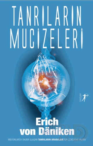 Tanrıların Mucizeleri - Erich von Daniken