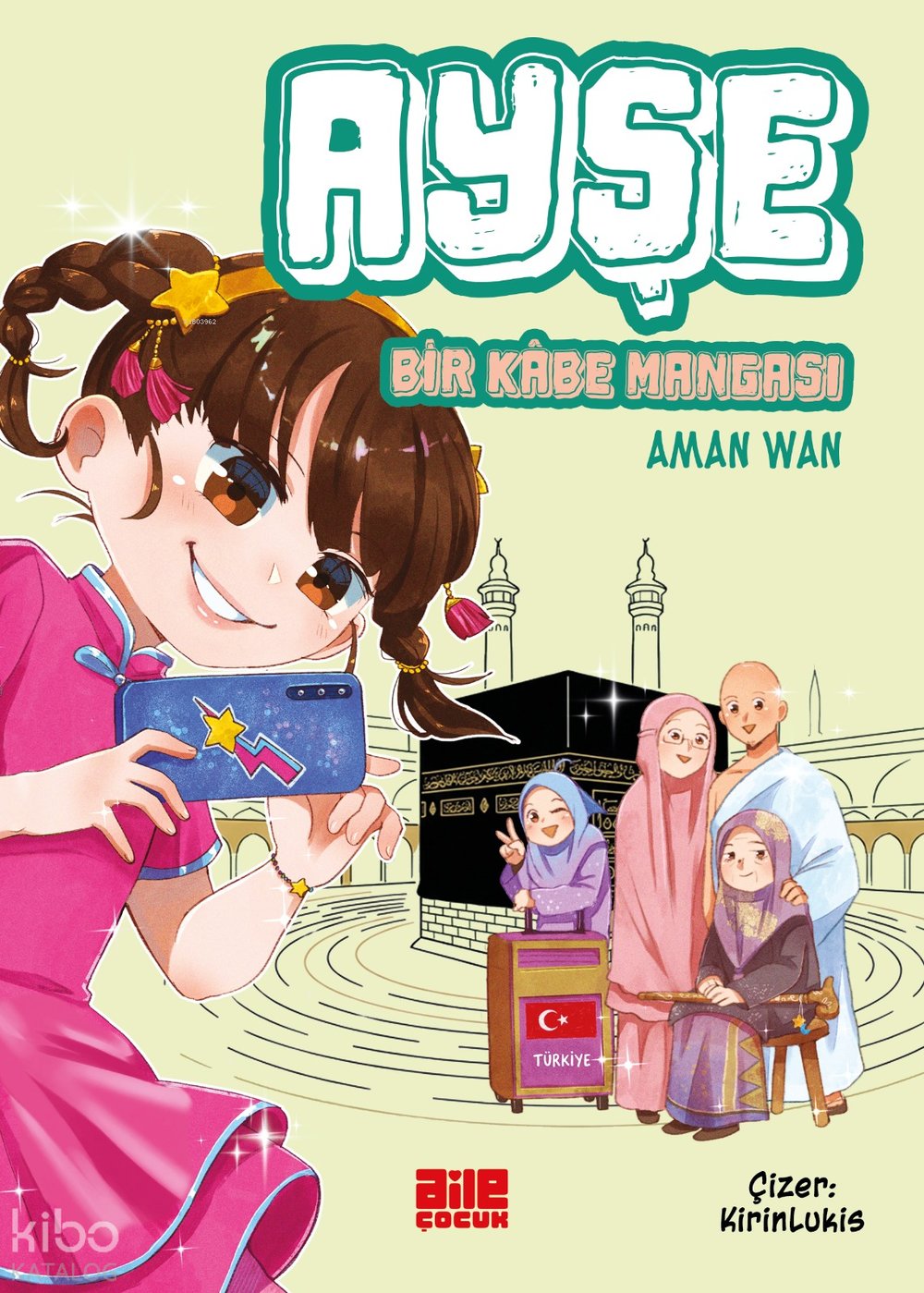 Ayşe - Bir Kâbe Mangası - Aman Wan