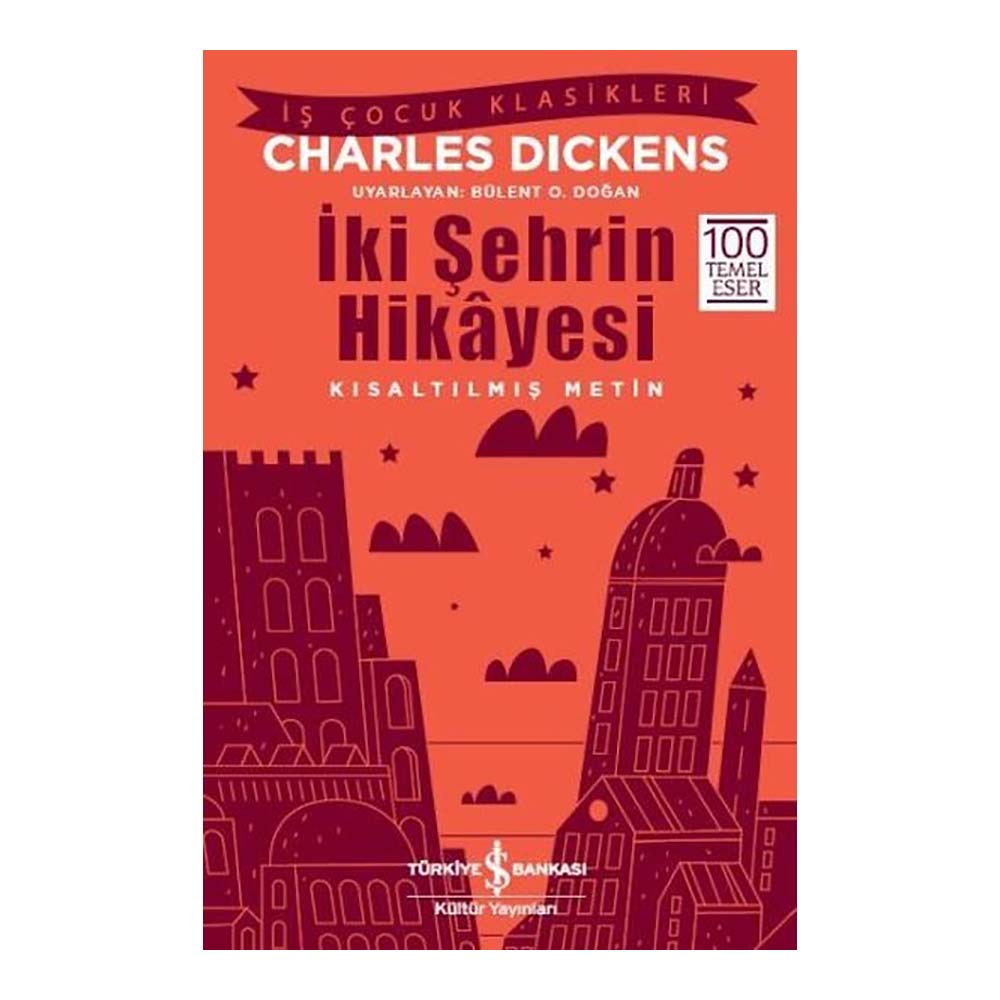 İKİ ŞEHRİN HİKAYESİ ( ÇOCUK KLASİKLERİ )