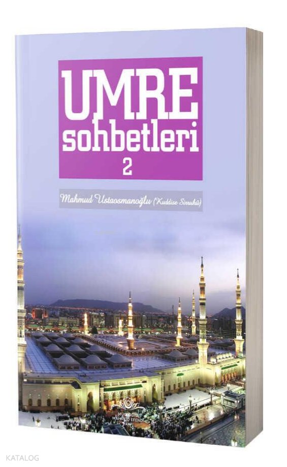 Umre Sohbetleri 2. Cilt - Mahmud Ustaosmanoğlu