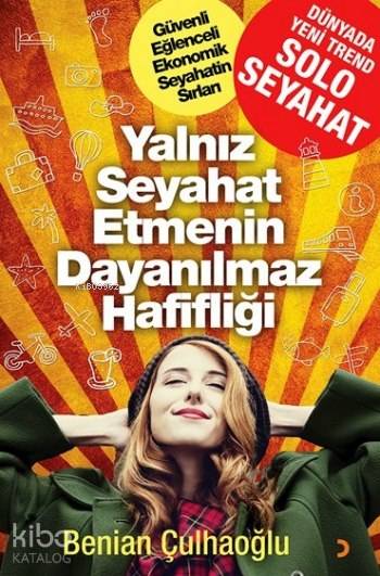 Yalnız Seyahat Etmenin Dayanılmaz Hafifliği