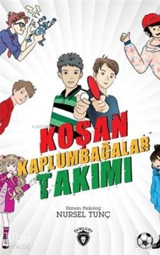 Koşan Kaplumbağalar Takımı - Nursel Tunç
