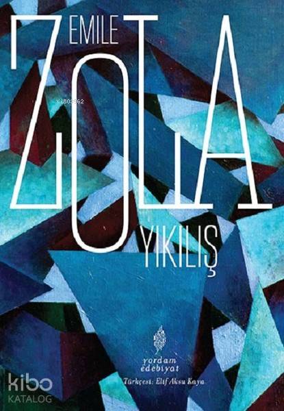Yıkılış - Emile Zola