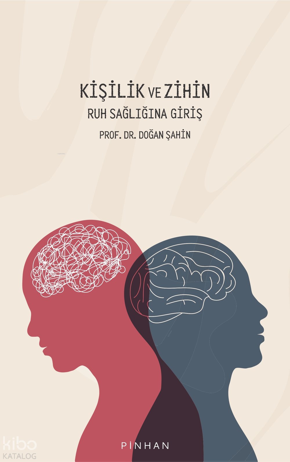 Kişilik ve Zihin - Doğan Şahin