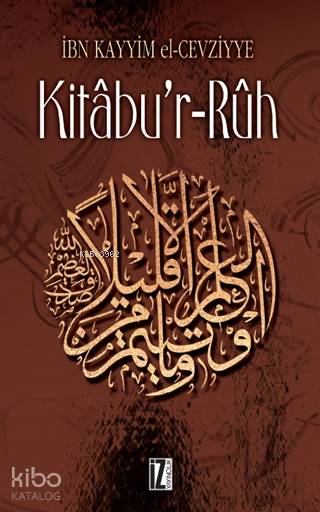 Kitâbu'r-Rûh - İbn-i Kayyım El-Cevziyye