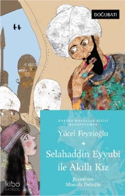 Selahaddin Eyyubi İle Akıllı Kız - Yücel Feyzioğlu