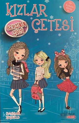 Kızlar Çetesi - Sevginin Gücü