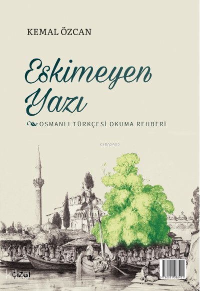 Eskimeyen Yazı - Kemal Özcan