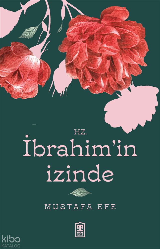 HZ. İBRAHİMİN İZİNDE