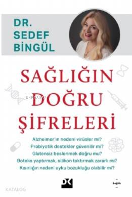 Sağlığın Doğru Şifreleri - Sedef Bingül