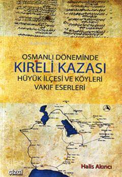 Osmanlı Döneminde Kıreli Kazası