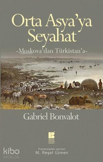 Orta Asya'ya Seyahat - Gabriel Bonvalot