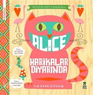 Bebebiyat - Alice Harikalar Diyarında - Jennifer Adams