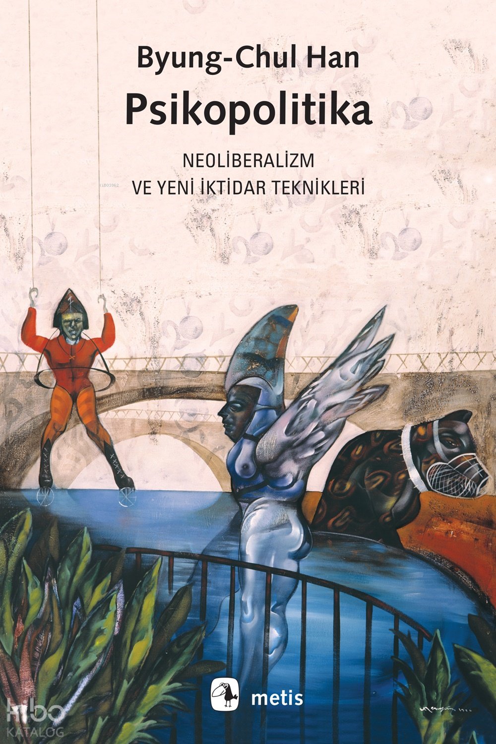 Psikopolitika - Byung-Chul Han