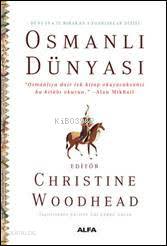 Osmanlı Dünyası - Christine Woodhead